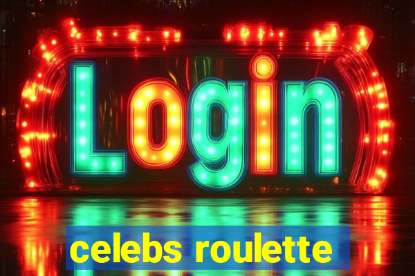 celebs roulette